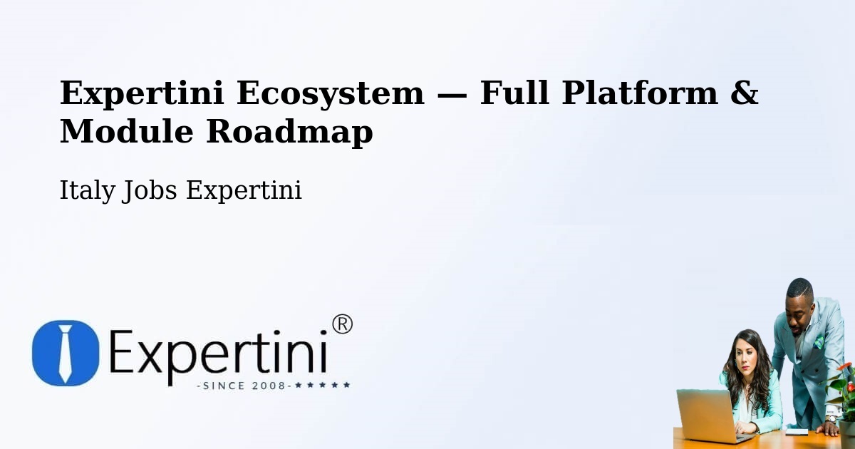 Expertini Ecosystem — Full Platform & Module Roadmap – Pescara